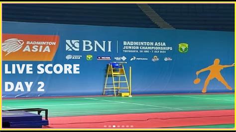 Bni Badminton Asia Junior Championships Team Day Live Score