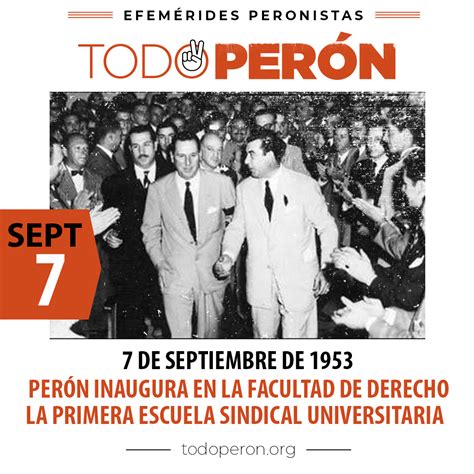 7 DE SEPTIEMBRE DE 1953 PERÓN INAUGURA EN LA FACULTAD DE DERECHO LA