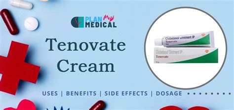 Tenovate Cream Uses Benefits Side Effects Dosage Price In India