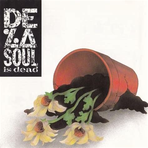 de la soul de la soul  dead lyrics  tracklist genius