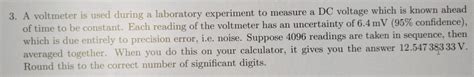 Solved 3. A voltmeter is used during a laboratory experiment | Chegg.com