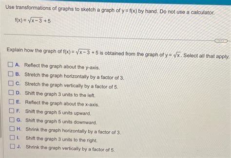 Solved Use Transformations Of Graphs To Sketch A Graph Of Chegg