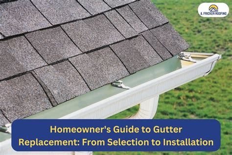 A Homeowner S Guide To Gutter Replacement