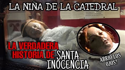 La historia de SANTA INOCENCIA LA NIÑA DE LA CATEDRAL DE GUADALAJARA