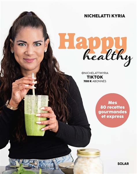 Amazon Fr Happy Healthy Nichelatti Kyria Livres