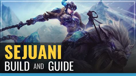 League Of Legends Sejuani Build And Guide Youtube