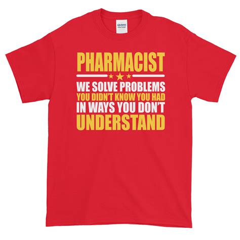 Pharmacist Tshirt We Solve Problems You Didn T Know You Etsy