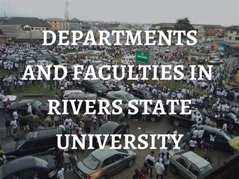 List Of All Departments And Faculties In Rivers State University