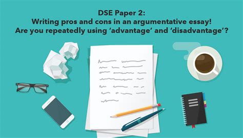 Dse Paper 2 Writing Pros And Cons In An Argumentative Essay Are You