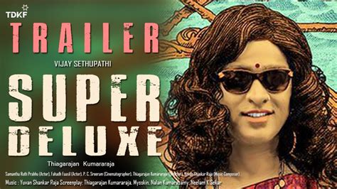 Super Deluxe Trailer Official Vijay Sethupathi Announcement