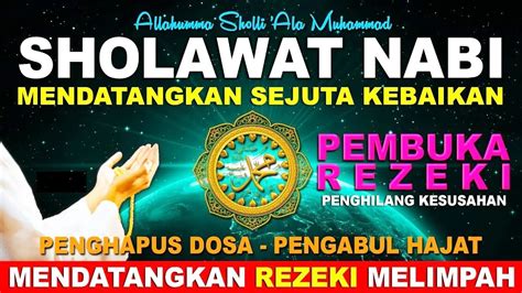 Sholawat Nabi Pembuka Rezeki Doa Segala Hajat Permudah Segala Urusan