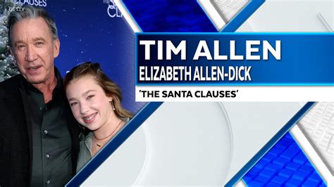 Tim Allen On Working With His Daughter On Season 2 Of ‘the Santa