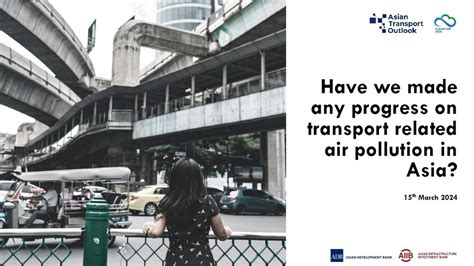 Have We Made Any Progress On Transport Related Air Pollution In Asia