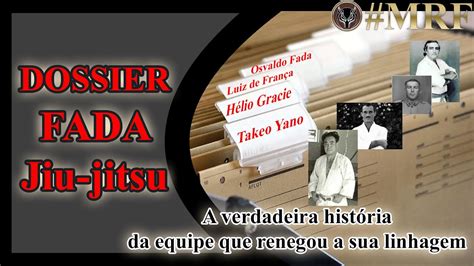 Dossier Fadda jiu jitsu A história completa e verdadeira da escola