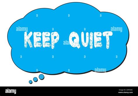 Keep Quiet Hi Res Stock Photography And Images Alamy