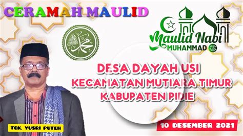 Tgk Yusri Puteh Ceramah Maulid Desember Youtube