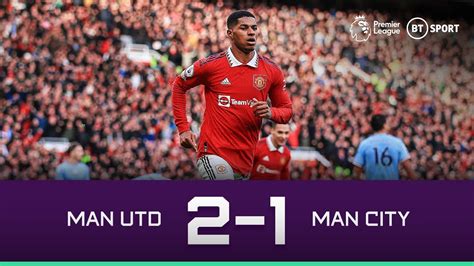 Man Utd Vs Man City 2 1 Marcus Rashford Seals Dramatic United Win Premier League