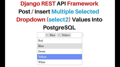 Django Rest Api Insert Select Multiple Select Dropdown Postgresql