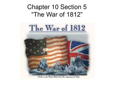 Ppt Chapter 10 Section 5 “the War Of 1812” Powerpoint Presentation