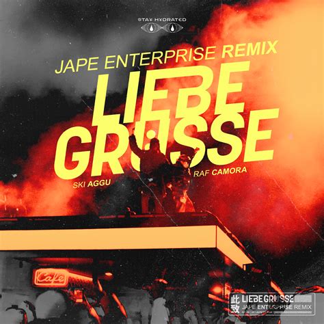 RAF CAMORA X SKI AGGU Liebe Grüße Jape Enterprise Remix by JAPE