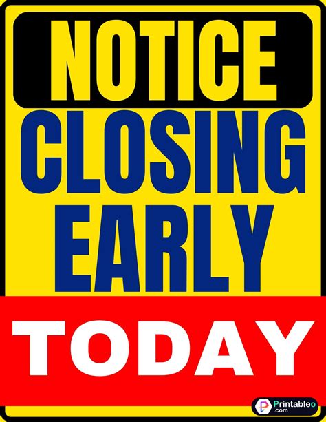 22closing Early Sign Printable Pdf Printableocom