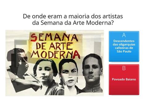 Sobre A Semana Da Arte Moderna Assinale A Alternativa Falsa - Semana da Arte Moderna - Quiz