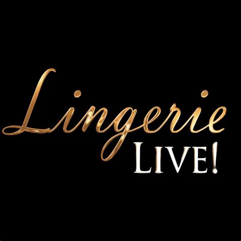 Lingerie Live The Show YouTube