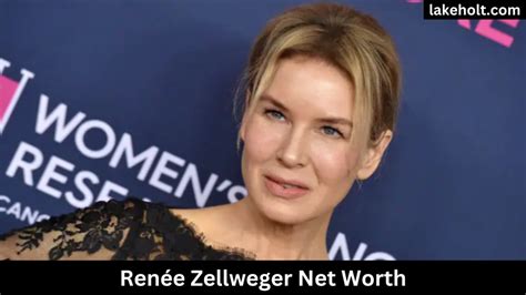 Renée Zellweger Net Worth Earlylife Wiki Age Bio And Her Career