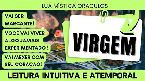 Virgem♍️ 🔥vai Ser Marcante 🔥vocÊ Vai Viver Algo Que Jamais