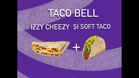 Taco Bell Izzy Cheezy Si Soft Taco YouTube