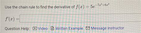 Solved Use The Chain Rule To Find The Derivative Of Chegg