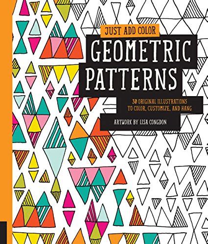 Just Add Color Geometric Patterns 30 Original Illustrations To Color Customize And Hang