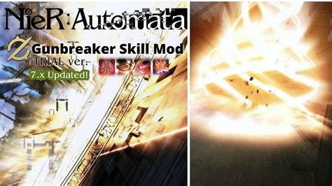 Gnb Dt Gunbreaker Nier Automata Skill Vfx Overhaul Trial Version