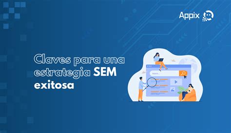 Claves Para Una Estrategia Sem Exitosa Appix