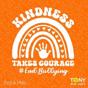 Kindness Takes Courage Svg Png End Bullying Svg Anti Etsy