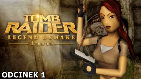 Trle Tomb Raider Legend Demake Chapter One Odc Posiad O