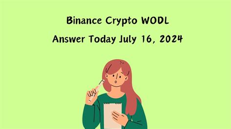 Binance Crypto Wodl Answer Today July A Quick Guide News