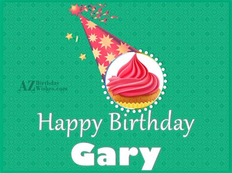 Happy Birthday Gary - AZBirthdayWishes.com