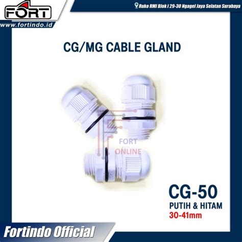 Jual Cable Gland CG MG 50 Hitam Putih Kabel Glend Plastik Merk FORT