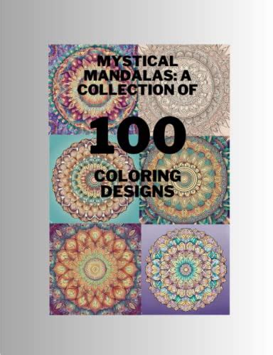 Mystical Mandalas A Collection Of Coloring Designs Harmony And