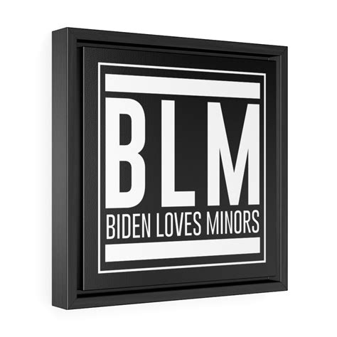 BLM Biden Loves Minors Gallery Canvas Wrap In Square Wood Frame