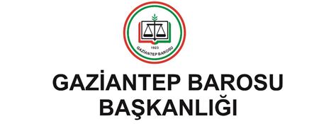 GAZİANTEP BAROSU gaziantepbarosu org tr