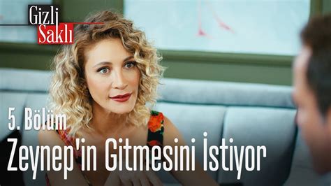 Nehir Zeynep in gitmesini istiyor Gizli Saklı 5 Bölüm Dailymotion