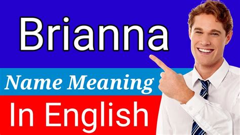 Brianna Name Meaning In English Meaning Of Name Brianna What Does