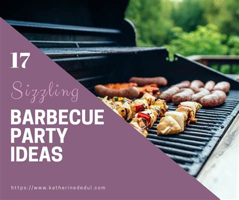 Barbecue Party Planning - 17+ Sizzling Ideas! - Katherine Dedul