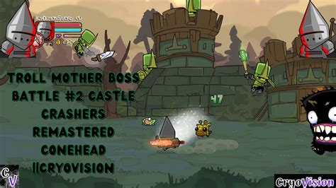 Troll Mother Boss Battle 2 Castle Crashers Remastered CONEHEAD