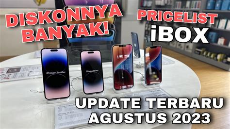 IBox Diskon Gede Daftar Harga IPhone Terbaru Di IBox Agustus 2023