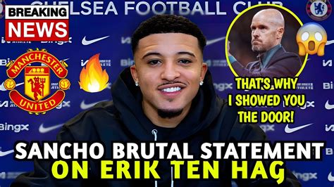 🚨 Breaking Jadon Sancho Brutal Statement Ten Hag Booted Me Out Man United News Youtube