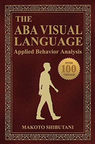 The Aba Visual Language Applied Behavior Analysis Shibutani Bcba