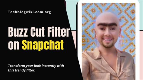 How To Get The Buzz Cut Filter On Snapchat {easy Steps}